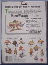 Mean Weener from Food Fighters - Refrigerator Rejects manufactured by Mattel [Back]